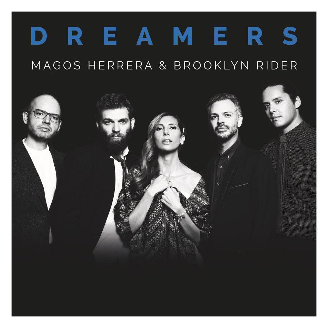 Magos Herrera y Brooklyn Rider "Dreamers" CD