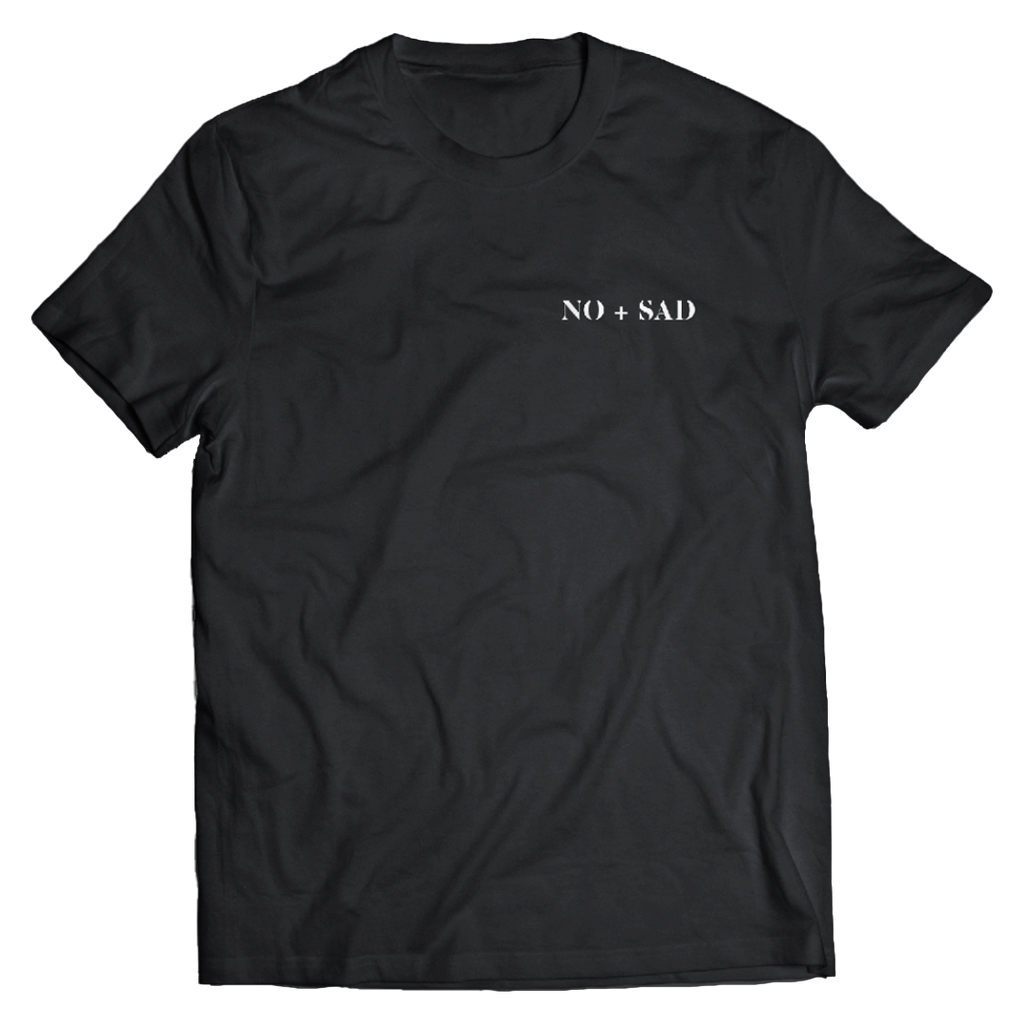 "NO + SAD" T-Shirt