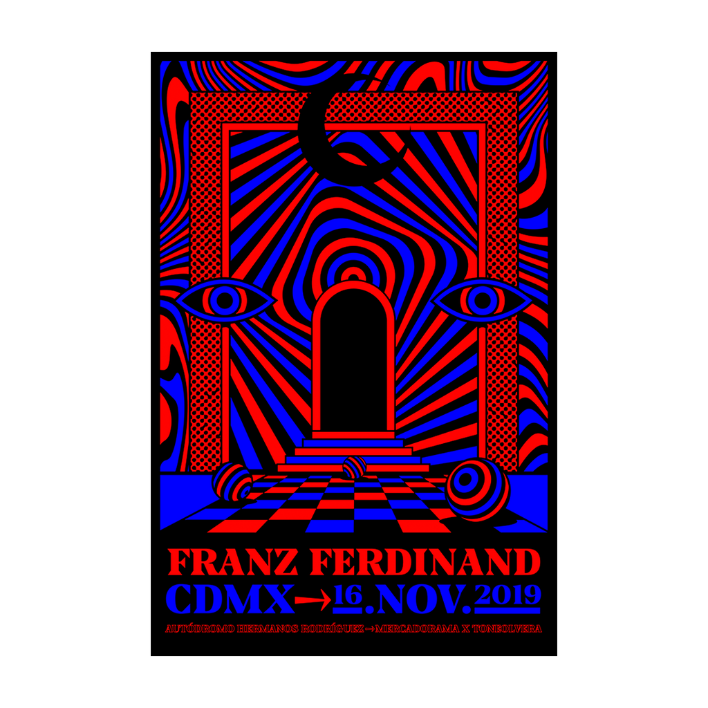 Franz Ferdinand en la Ciudad de Mexico 2019 Tone Olvera Gig Poster